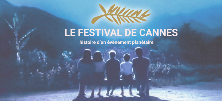Le Festival De Cannes Histoire dUn Evenement Planetaire
