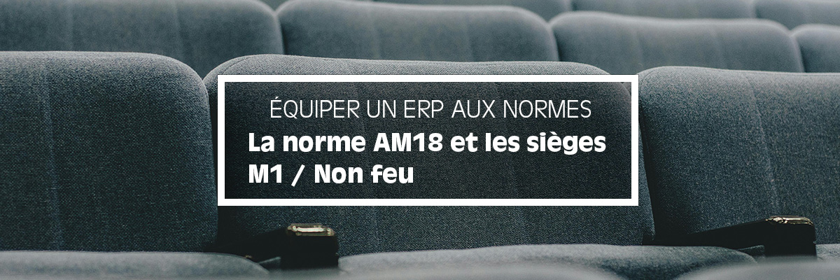 Couverture Sièges Non feu Norme AM18 pour ERP